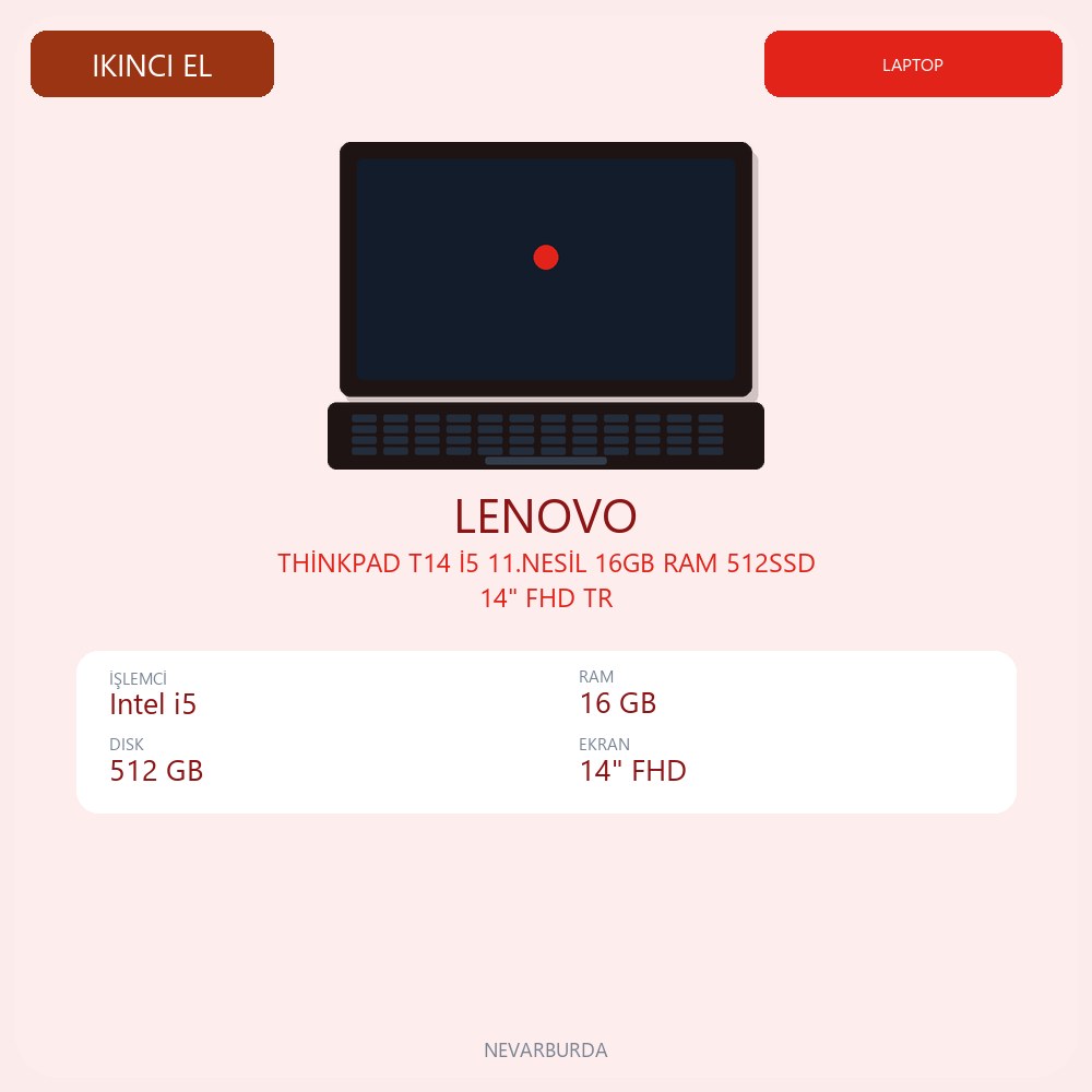 THİNKPAD T14 İ5 11.NESİL 16GB RAM 512SSD 14" FHD TR
